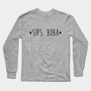 Sips Boba Long Sleeve T-Shirt